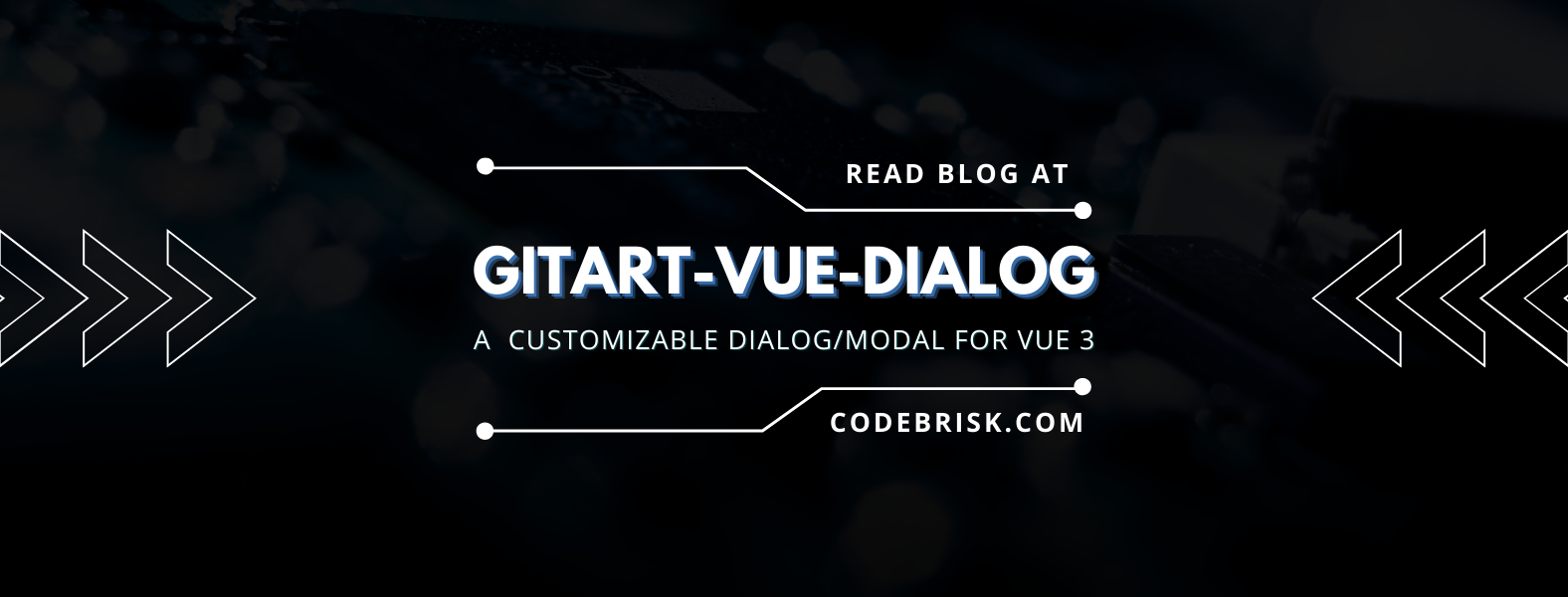 Gitart Vue Dialog - A customizable Dialog/Modal for Vue 3