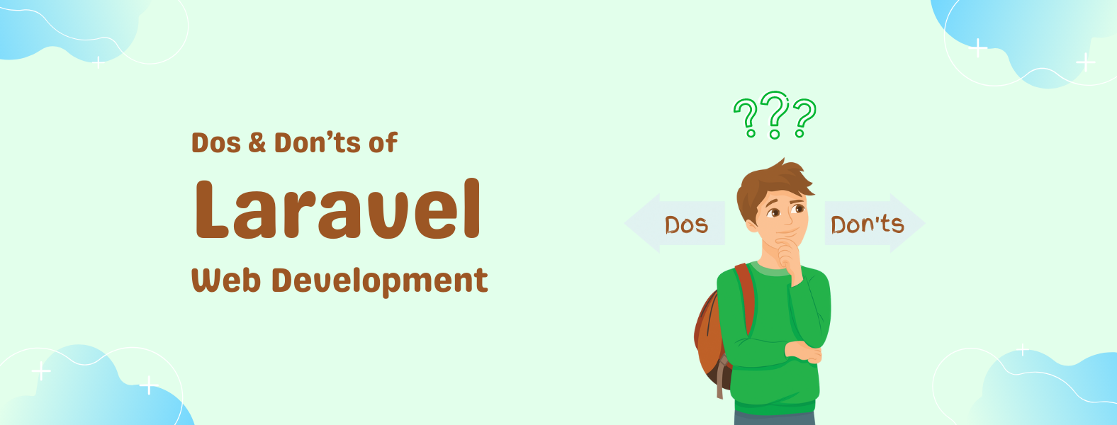 Some Dos & Don’ts of Laravel Web Application Development