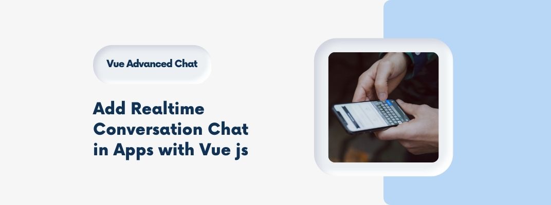 Add Realtime Conversation Chat with Vue js Chat Component cover image