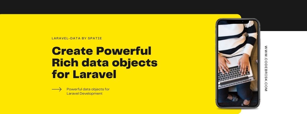 How to Create Powerful and Rich Data objects for Laravel cover image