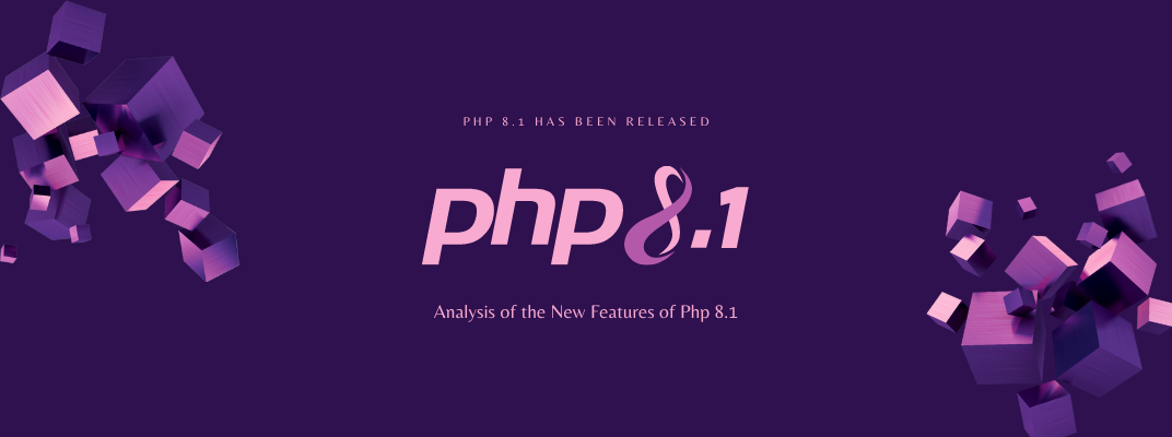 Latest features and Updates of PHP 8.1 - PHP 8.1 Released