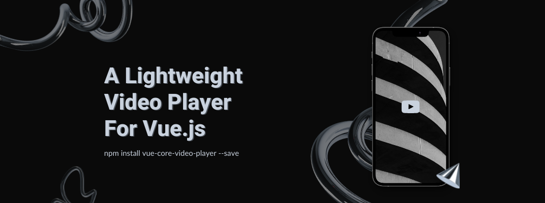 A Light weight Video Player Component For Your Vue js Apps