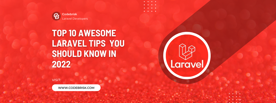 Top 10 Awesome Laravel Tips You Should Know in 2022  cover image