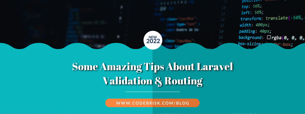 Some Awesome Tips About Laravel Validation and Routing cover image