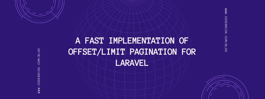 Fast Implementation of Offset/Limit pagination for Laravel