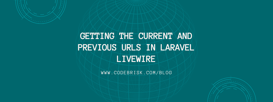 Getting the Current and Previous URLs in Laravel Livewire