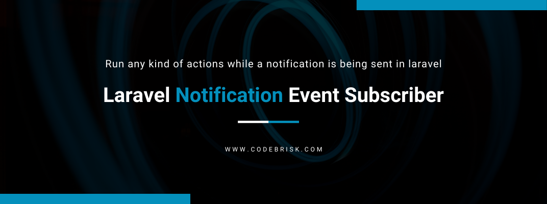 Run Any Kind of Action in Laravel while Notification is Sent cover image
