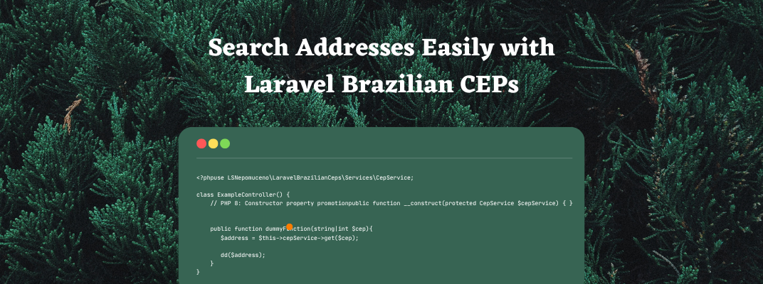 Search Addresses Easily with Laravel Brazilian CEPs cover image
